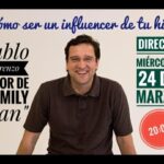 Cómo ser un influencer de tu hijo